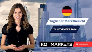 KQ Markets  Täglicher Marktbericht 13112024 [upl. by Nap]