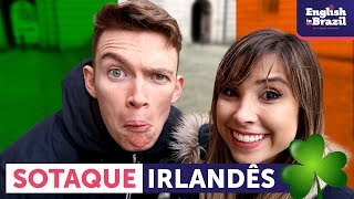 SOTAQUE IRLANDÊS Você consegue entender  English in Brazil [upl. by Cynthea162]