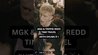 mgk amp trippie redd  time travel with drums shortsvideo [upl. by Gausman229]