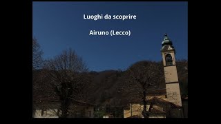 Luoghi da scoprire  Airuno Lecco [upl. by Lajib]