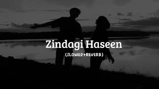 Zindagi haseen bypav Dharia  slowedreverb [upl. by Stortz156]