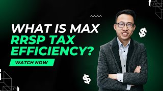 What Is Max RRSP Tax Efficiency [upl. by Yul]