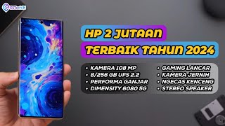 7 REKOMENDASI HP 2 JUTAAN TERBAIK SPEK DEWA EDISI MARET 2024 [upl. by Ynnob126]