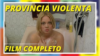 Provincia violenta  Azione  Poliziesco  Film completo in italiano [upl. by Vary367]