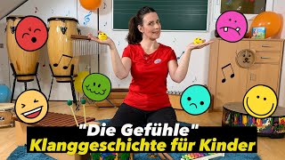 KLANGGESCHICHTE für Kinder in KITA amp Grundschule  quotDie Gefühlequot  Kindermusik  Floh im Ohr TV [upl. by Tyre]