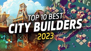 BEST City Building Games of 2023 GOTY  Management amp Base Builders [upl. by Schlessel512]