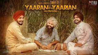 Yaaran Diyan Yaarian Full Video Simar Gill  Punjabi Songs 2017  Vehli Janta Records [upl. by Julide]