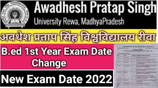 Bed 1st Year 2022 New Exam Date APS University Rewa [upl. by Ecirrehs298]