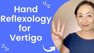 Hand Reflexology for Vertigo [upl. by Old]