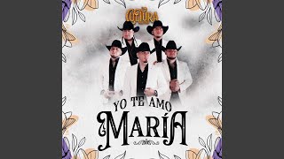 Yo Te Amo Maria [upl. by Nylecyoj]