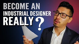 Do you really want to be an Industrial Designer [upl. by Olwen]