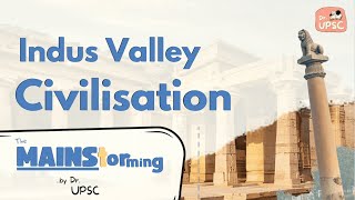 ⚡️Complete INDUS Valley Civilisation in One Lecture 🔥UPSCMains 202425 [upl. by Uaerraj850]