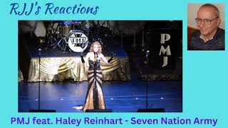 PMJ feat Hailey Reinhart  Seven Nation Army 🇨🇦 RJJs Reaction [upl. by Ahsimed719]