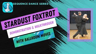 Stardust Foxtrot Sequence Dance Instruction [upl. by Milda]