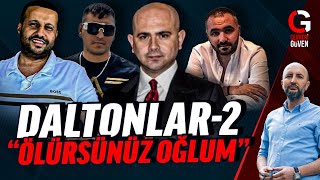 DALTONLAR2  ÖLÜRSÜNÜZ OĞLUM [upl. by Sorvats]