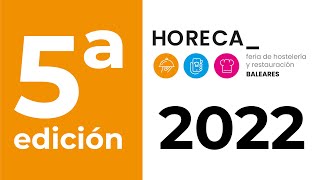 HORECA BALEARES 2022 MALLORCA [upl. by Annonyw]