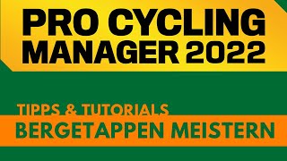 Pro Cycling Manager 22 Tipps deutsch  Bergetappen meistern [upl. by Eerolam]