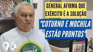 GENERAL DO RN AFIRMA QUE SOLUÇÃO PARA PAÍS ESTÁ NO EXÉRCITO [upl. by Blatman]