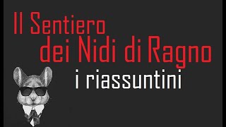 I RIASSUNTINI  IL SENTIERO DEI NIDI DI RAGNO  BookTopics [upl. by Llenwahs]