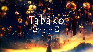 『Tabako』Dazbee  Koresawa  Romaji Lyrics [upl. by Adla]