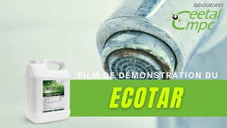 ECOTAR  DÉTARTRANT SANS PHOSPHATE ET NON FUMANT  Laboratoires CEETALCMPC [upl. by Thill895]