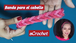 BANDA para el CABELLO tejida a crochet 🌹 tutorial paso a paso crochet [upl. by Christianity]