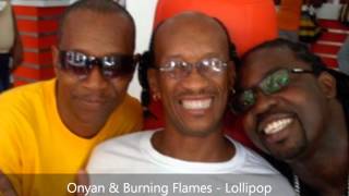 Onyan amp Burning Flames  Lollipop Antigua Carnival 2012 [upl. by Putnem]