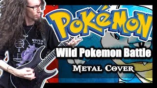 Pokemon Red Blue Yellow WILD BATTLE  Metal Cover by ToxicxEternity [upl. by Jer]