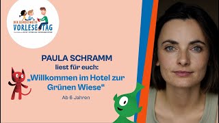 Vorlesetag 2023 Paula Schramm liest für euch „Willkommen im Hotel zur Grünen Wiese“ ab 6 Jahren [upl. by Lossa620]