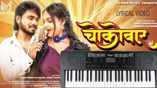 Mor Lifeline😍💞 Mor Chocobar🍨 Cg Song  Piano Cover ArpanKeyboardist17 [upl. by Aihseket]