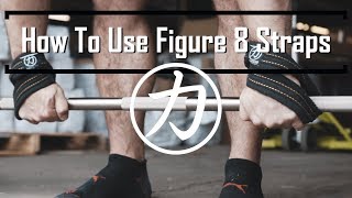 How To Use Figure 8 Lifting Straps [upl. by Hakaber346]