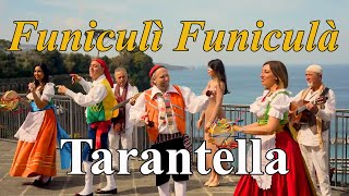 Tarantella Napoletana  Funiculi Funiculà [upl. by Adorl]