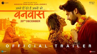 Vanvaas Official Trailer  Anil Sharma  Nana P  Utkarsh S  Simrat K  In Cinemas 20th December [upl. by Solahcin]