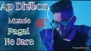 Munde Pagal Ne SareOfficial New Song Ap Dhillon 2022  Best Of Ap Dhillon [upl. by Tarrsus152]