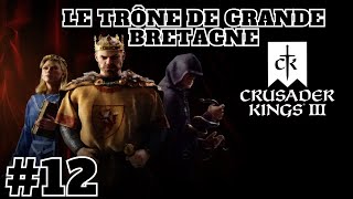 CRUSADER KINGS 3 FR 12 LE ROI CUTHREAD DANGLETERRE LE NOUVEAU ROI [upl. by Emily]