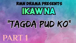 IKAW NA PROMISE PART 1 quotTAGDA PUD KOquotNovember 9 2024 [upl. by Annoya]