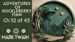 No Ads Audiobook  The Adventures of Huckleberry Finn by Mark Twain  Chapter 32 of 43 [upl. by Lledyl]