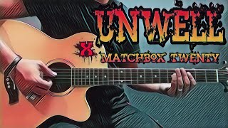 Unwell  Matchbox Twenty Guitar Cover With Lyrics amp Chords [upl. by Dazraf]