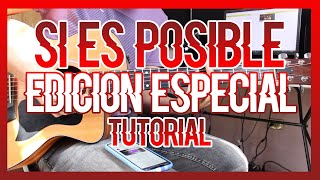 SI ES POSIBLE  EDICION ESPECIAL TUTORIAL DE GUITARRA [upl. by Yurik]