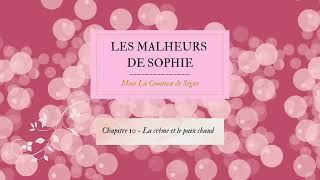 Les malheurs de Sophie  Chapitre 10 [upl. by Favien417]