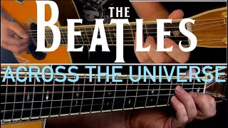 Across The Universe The Beatles Fingerstyle Guitar [upl. by Rudie696]