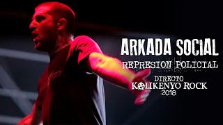 Arkada Social  Represión Policial Directo Kalikenyo Rock 2018 [upl. by Alane639]