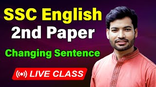 SSC 2023 I English 2nd Paper I Changing Sentence [upl. by Liakim]