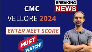 CMC Vellore Admission 2024  ENTER NEET 2024 score cmcvellore [upl. by Benia484]