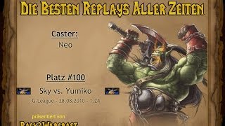 Warcraft Top 100  Platz 100 H Sky vs Yumiko H [upl. by Cochrane]