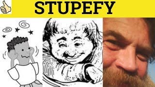 🔵 Stupefy Stupefied Stupefying Stupefaction Stupor  Stupefy Meaning  Stupefying Examples [upl. by Yole]