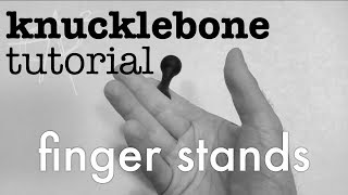 knucklebone tutorial  finger stands [upl. by Etz]