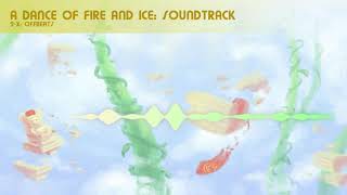 2X Offbeats A Dance of Fire and Ice OST [upl. by Deadman]