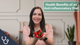 Benefits of an AntiInflammatory Diet [upl. by Ellennaj913]