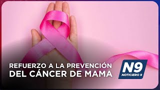 REFUERZO A LA PREVENCIÓN DEL CÁNCER DE MAMA  NOTICIERO 9 [upl. by Corilla171]